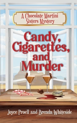 Candy, Cigarettes, and Murder by Proell, Joyce