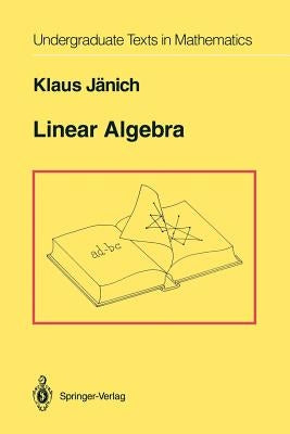 Linear Algebra by Jänich, Klaus