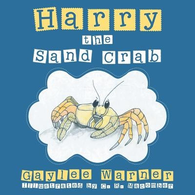 Harry the Sand Crab by Warner, Gaylee