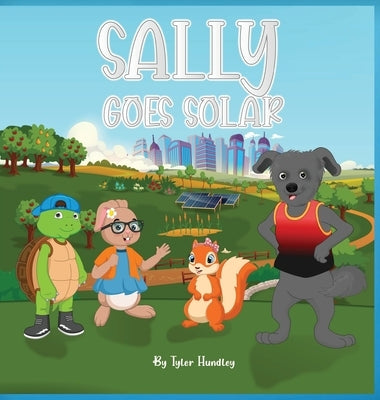 Sally Goes Solar by Hundley, Tyler