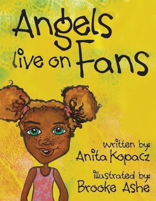 Angels Live on Fans by Kopacz, Anita