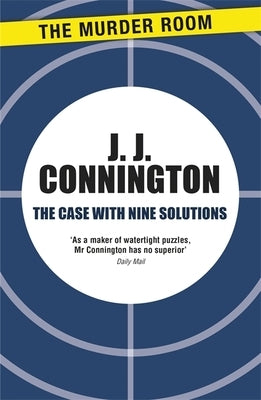 The Case With Nine Solutions by Connington, J. J.