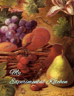 My Experimental Kitchen by Moon, Parker