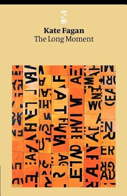 The Long Moment by Fagan, Kate