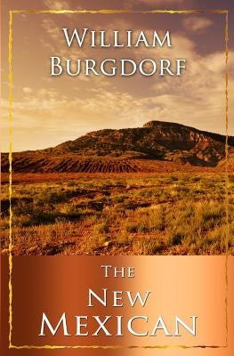 The New Mexican by Burgdorf, William A.