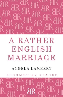 A Rather English Marriage by Lambert, Angela