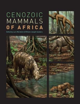 Cenozoic Mammals of Africa by Werdelin, Lars