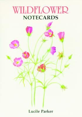 Wildflower Notecards [With 8 Envelopes and Folder] by Parker, Lucille