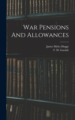 War Pensions And Allowances by Hogge, James Myles