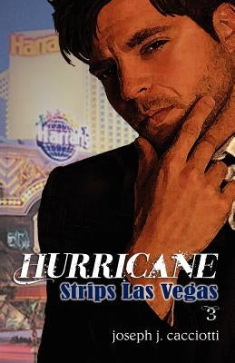Hurricane Strips Las Vegas by Cacciotti, Joseph J.