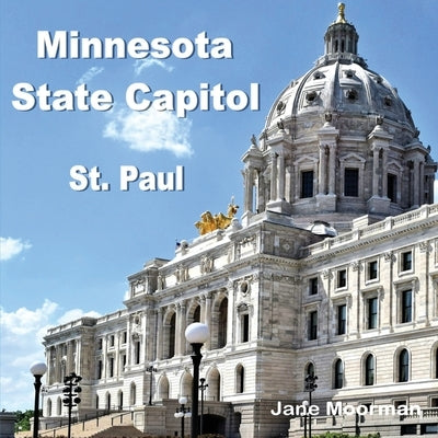 Minnesota State Capitol by Moorman, Jane