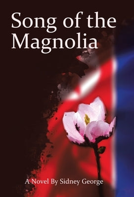 Song of the Magnolia by George, Sidney