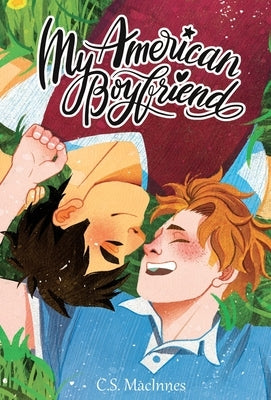 My American Boyfriend - Hardcover by MacInnes, C. S.