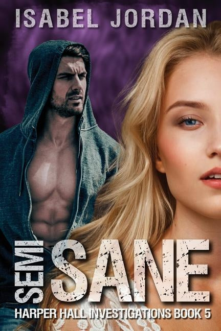 Semi-Sane by Jordan, Isabel