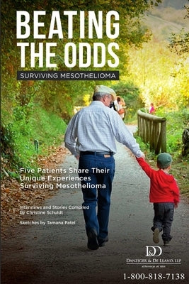Beating The Odds: Surviving Mesothelioma by Schultz, Christine