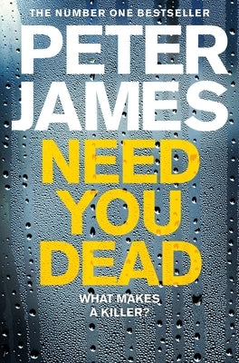 Need You Dead, Volume 13 by James, Peter