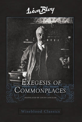 Exegesis of Commonplaces by Bloy, Leon