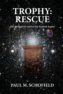 Trophy: Rescue by Schofield, Paul M.