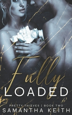 Fully Loaded by Keith, Samantha