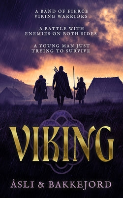 Viking: A Viking Historical Fiction Adventure by Bakkejord, Tony