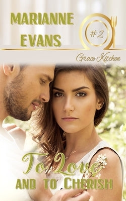 To Love and to Cherish by Grace Kitchen