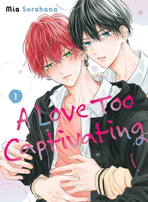 A Love Too Captivating 1 by Sorahana, Mia