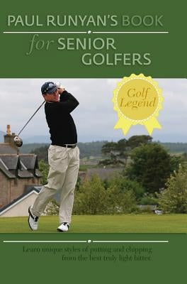 Paul Runyans Book for Senior Golfers by Runyan, Paul