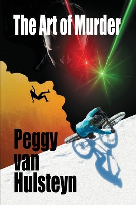 The Art of Murder by Van Hulsteyn, Peggy