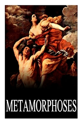 Metamorphoses by Naso, Publius Ovidius