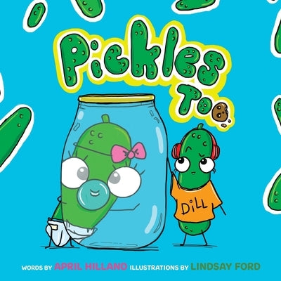 Pickles Too!: From Solo to Sibling. by Ford, Lindsay