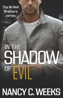 In the Shadow of Evil Book 2 by Weeks, Nancy C.