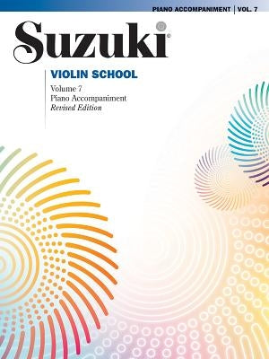Suzuki Violin School, Vol 7: Piano Acc. by Suzuki, Shinichi