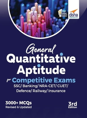 General Quantitative Aptitude for Competitive Exams - SSC/ Banking/ NRA CET/ CUET/ Defence/ Railway/ Insurance - 3rd Edition by Disha Experts