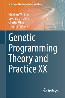 Genetic Programming Theory and Practice XX by Winkler, Stephan