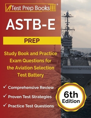 ASTB-E Prep: Study Book and Practice Exam Questions for the Aviation Selection Test Battery [6th Edition] by Rueda, Joshua