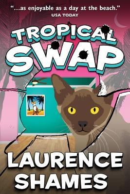 Tropical Swap by Shames, Laurence