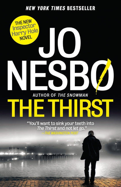 The Thirst: A Harry Hole Novel (11) by Nesbo, Jo