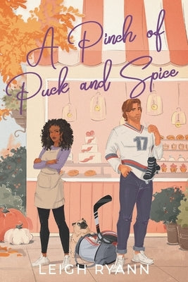 A Pinch Of Puck And Spice: A BWWM Enemies To Lovers, Hockey Romance by Ryann, Leigh