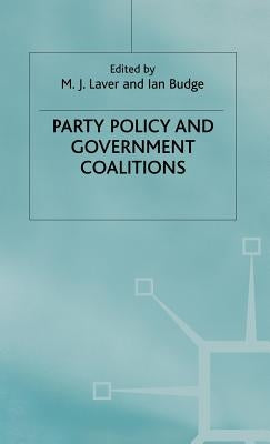 Party Policy and Government Coalitions by Budge, Ian