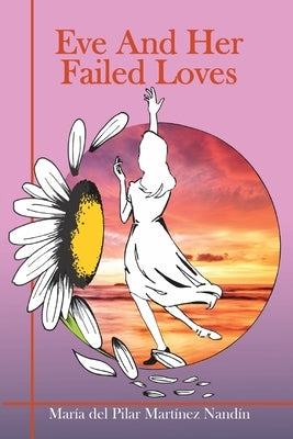 Eve And Her Failed Loves by 