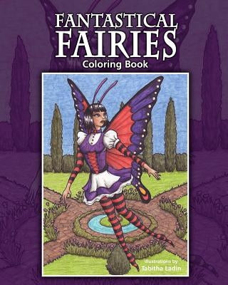 Fantastical Fairies: Coloring Book by Ladin, Tabitha