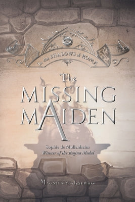 The Missing Maiden: Volume 6 by De Mullenheim, Sophie