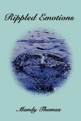 Rippled Emotions by Thomas, Mandy