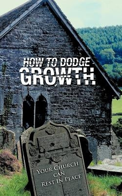 How to Dodge Growth by Rob, Red