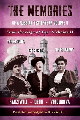 Memoirs of a Russian Yesteryear - Volume II: From the reign of Tsar Nicholas II by Radziwill, Catherine
