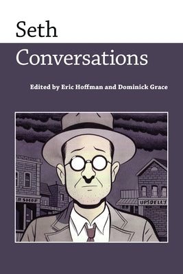 Seth: Conversations by Hoffman, Eric