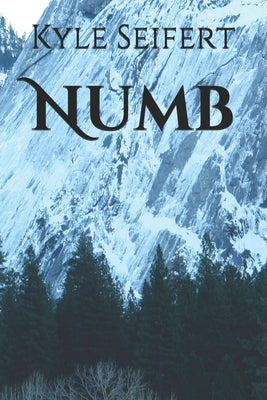 Numb by Seifert, Kyle