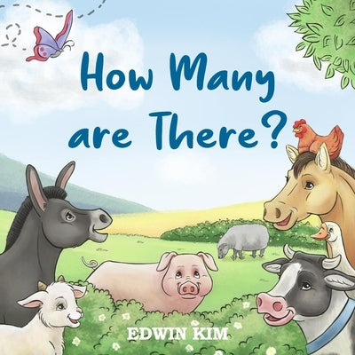 How Many Are There?: A Fun Interactive Counting Animal Picture Book For Preschoolers & Toddlers by Nogueira, Mayara