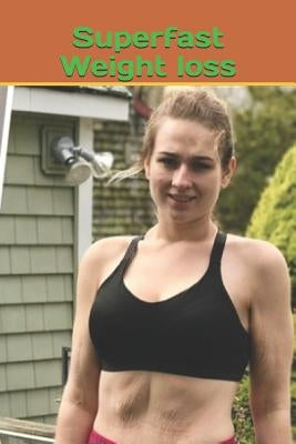 Superfast Weight loss by R. H., Harvard