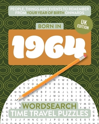 Born in 1964: Your Life in Wordsearch Puzzles by Moss, Gilbert